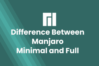 difference between manjaro minimal and full