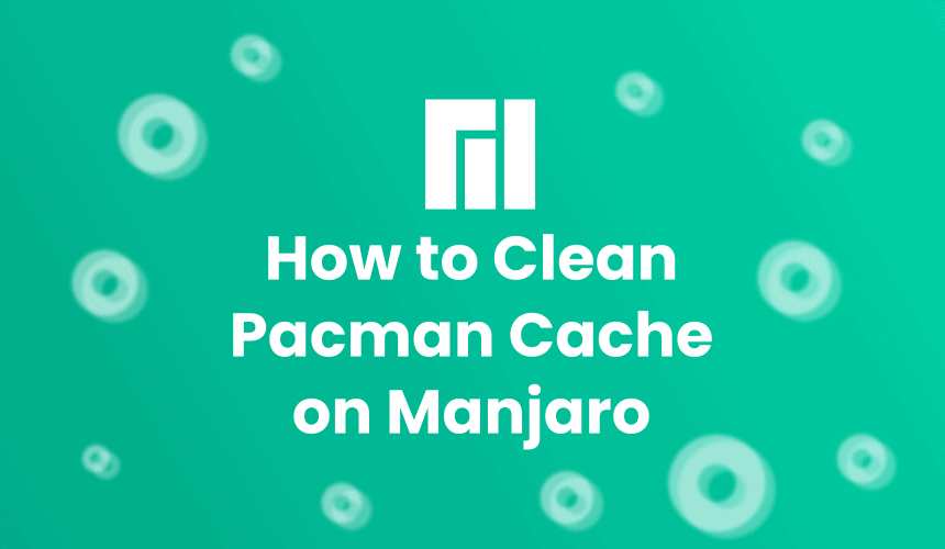 how to clean pacman cache on manjaro