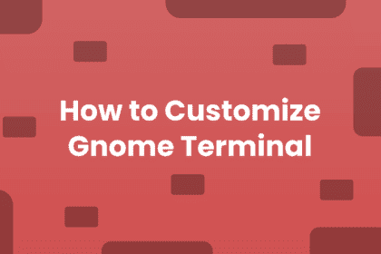 how to customize gnome terminal