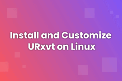 install and customize urxvt on linux