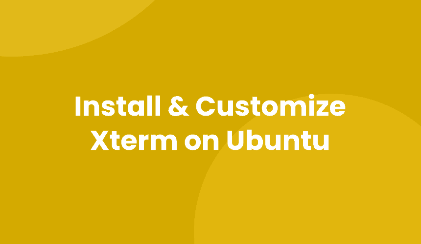 install and customize xterm on ubuntu